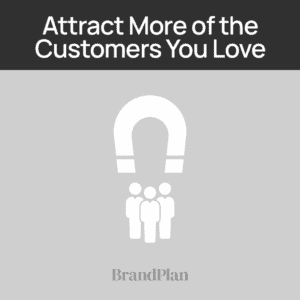 Read more about the article Learn How to Attract More of the Customers You Love